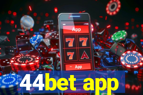 44bet app